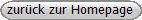 zurck zur Homepage